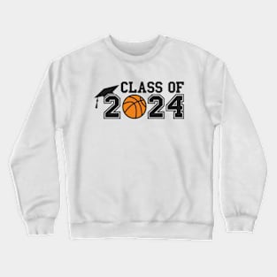 Senior Class of 2024 Graduation Mom Dad Basketball Crewneck Sweatshirt